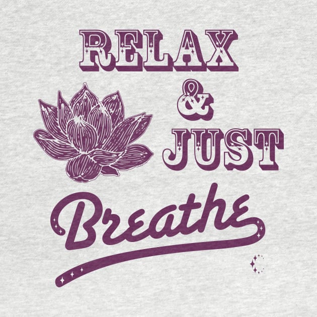 Relax & Just Breath | Lotus | Wine by ConstellationPublishing